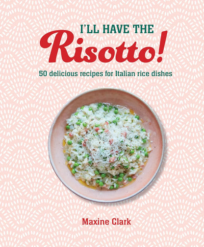 Knjiga I'll Have the Risotto!